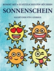 Malbucher fur 2-Jahrige (Sonnenschein) : Dieses Buch enthalt 40 farbige Seiten mit extra dicken Linien, mit denen die Frustration verringert und das Selbstvertrauen gestarkt werden soll. Dieses Buch w - Book