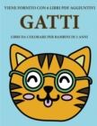 Libri da colorare per bambini di 2 anni (Gatti) : Questo libro contiene 40 pagine a colori con linee extra spesse per ridurre la frustrazione e aumentare la fiducia. Questo libro aiutera i bambini a s - Book