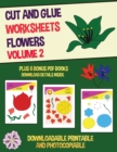 Cut and Glue Worksheets - Volume 2 (Flowers) : This book has 20 full colour worksheets. This book comes with 6 downloadable kindergarten PDF workbooks. - Book