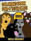 COLORING BOOK FOR 4 YEAR OLDS  DOGS : TH - Book