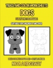 TRACE AND COLOR WORKSHEETS  DOGS : THIS - Book