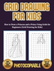 HOW TO DRAW A PRINCESS AND A PRINCE USIN - Book