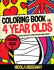 Coloring Book for 4 Year Olds (Easter eggs 2) : This book has 40 coloring pages. This book will assist young children to develop pen control and to exercise their fine motor skills - Book