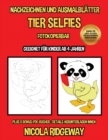 Nachzeichnen und Ausmalblatter (Tier Selfies) : Dieses Buch bietet 40 Nachzeichnen und Ausmalblatter. Dieses Buch soll kleinen Kindern helfen, die Kontrolle uber den Stift zu entwickeln und ihre Feinm - Book