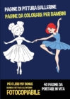 Pagine di pittura ballerine (Pagine da colorare per bambini) : Questo libro ha 40 pagine di pittura ballerine per bambini dai quattro anni in su. - Book