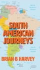 South American Journeys - Book