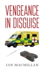 Vengeance in Disguise - Book