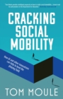 Cracking Social Mobility : How AI and Other Innovations Can Help to Level the Playing Field - eBook