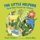 The Little Helpers: Paula Helps Prevent Air Pollution : (a climate-conscious children's book) - Book