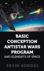 Basic Conception Antistar Wars Program and Elements of Space - Book