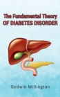 The Fundamental Theory of Diabetes Disorder - Book