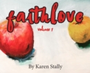 FaithLove : Volume 1 - Book