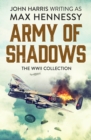 Army of Shadows : The WWII Collection - Book