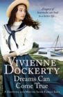 Dreams Can Come True : A gripping and moving Irish family saga - eBook