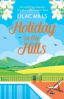 Holiday in the Hills : An uplifting romance to put a smile on your face - eBook