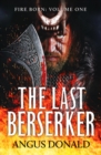 The Last Berserker : An action-packed Viking adventure - Book