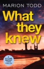 What They Knew : A page-turning Scottish detective book - Book