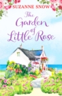The Garden of Little Rose : A gorgeous and heartwarming romance - Book