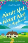 Waste Not, Want Not in Applewell : The most heartwarming story you will read this year - eBook