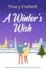 A Winter's Wish : A gorgeous and heartwarming Christmas romance - eBook