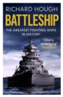 Battleship : The Greatest Fighting Ships in History - eBook