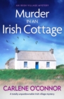 Murder in an Irish Cottage : A totally unputdownable Irish village mystery - eBook