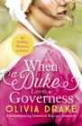 When a Duke Loves a Governess : A heartwarming historical Regency romance - eBook