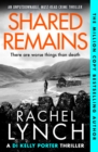 Shared Remains : An unputdownable must-read crime thriller - Book
