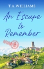 An Escape to Remember : The perfect feel-good romance - Book