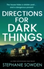 Directions for Dark Things : An utterly unputdownable crime thriller - eBook
