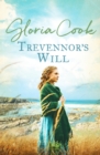 Trevennor's Will : An epic tale of romance and intrigue in 18th Century Cornwall - Book