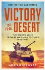Victory in the Desert : Montgomery and the Eighth Army 1942-1943 - eBook