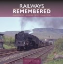 Railways Remembered: Images from the Derek Cross Collection - Book