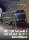 British Railways Diesel and Electric Locomotives - Book