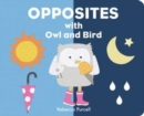 Opposites with Owl and Bird - Book