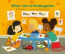 When I Am at Kindergarten - Book