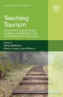 Teaching Tourism : Innovative, Values-based Learning Experiences for Transformative Practices - eBook