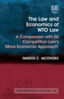Law and Economics of WTO Law : A Comparison with EU Competition Law's 'More Economic Approach' - eBook