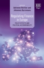 Regulating Finance in Europe : Policy Effects and Political Accountability - eBook