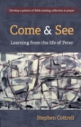 Come and See : Learning from the life of Peter - Book