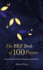 The BRF Book of 100 Prayers - Book