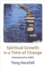 Spiritual Growth in a Time of Change : Following God in midlife - Book