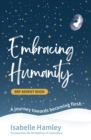 BRF Advent Book: Embracing Humanity : A journey towards becoming flesh - Book