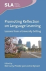 Promoting Reflection on Language Learning : Lessons from a University Setting - Book