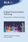 English Pronunciation Teaching : Theory, Practice and Research Findings - Book