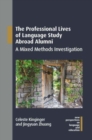 The Professional Lives of Language Study Abroad Alumni : A Mixed Methods Investigation - Book