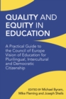 Quality and Equity in Education : A Practical Guide to the Council of Europe Vision of Education for Plurilingual, Intercultural and Democratic Citizenship - eBook