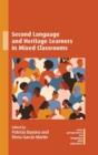 Second Language and Heritage Learners in Mixed Classrooms - Book
