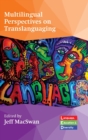 Multilingual Perspectives on Translanguaging - Book