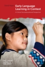 Early Language Learning in Context : A Critical Socioeducational Perspective - Book